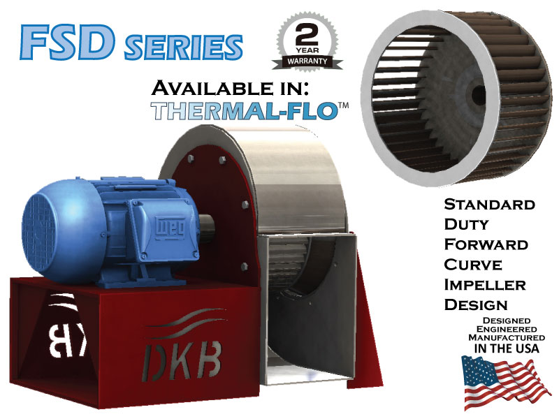DeKalb Blower FSD Series - Standard Duty Forward Curve Impeller Design